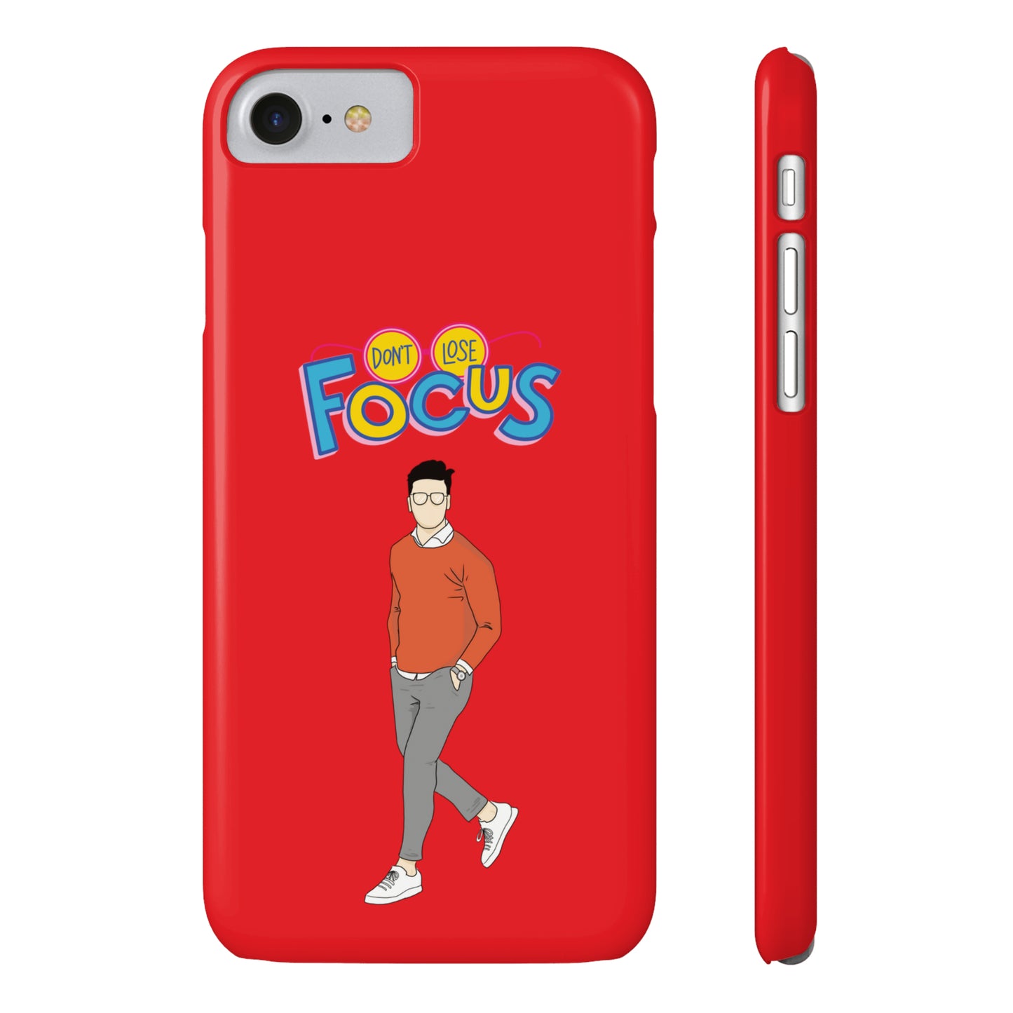 Don't Loose Focus - Slim Phone Cases