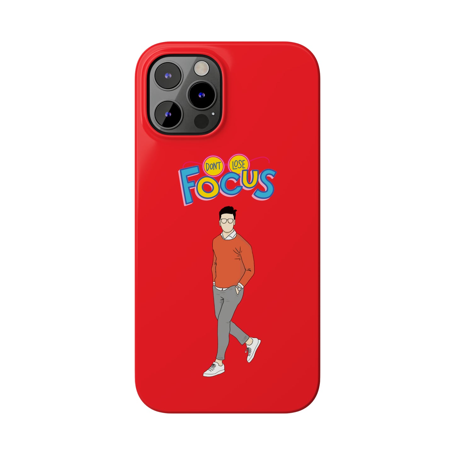 Don't Loose Focus - Slim Phone Cases