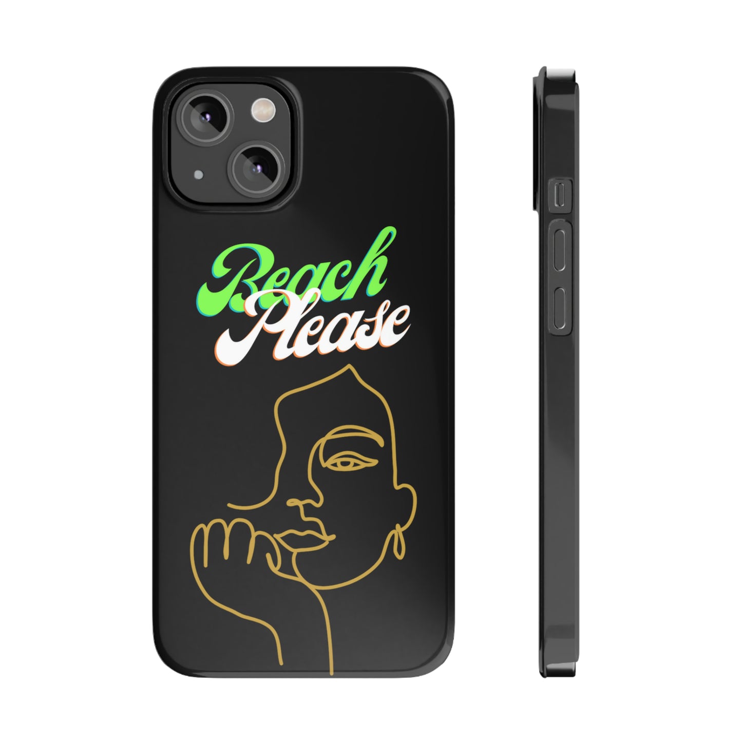 Beach Please - Slim Phone Cases