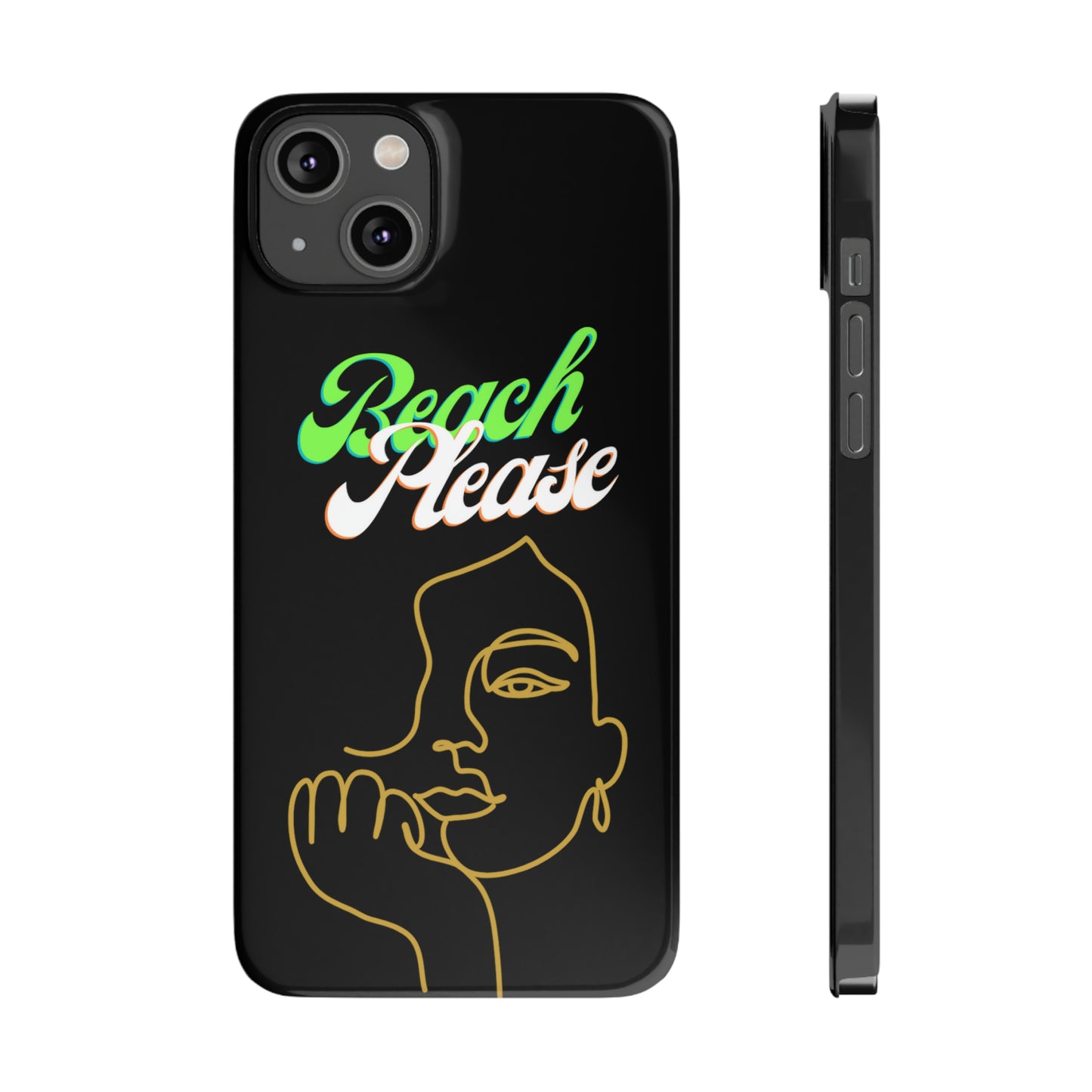 Beach Please - Slim Phone Cases
