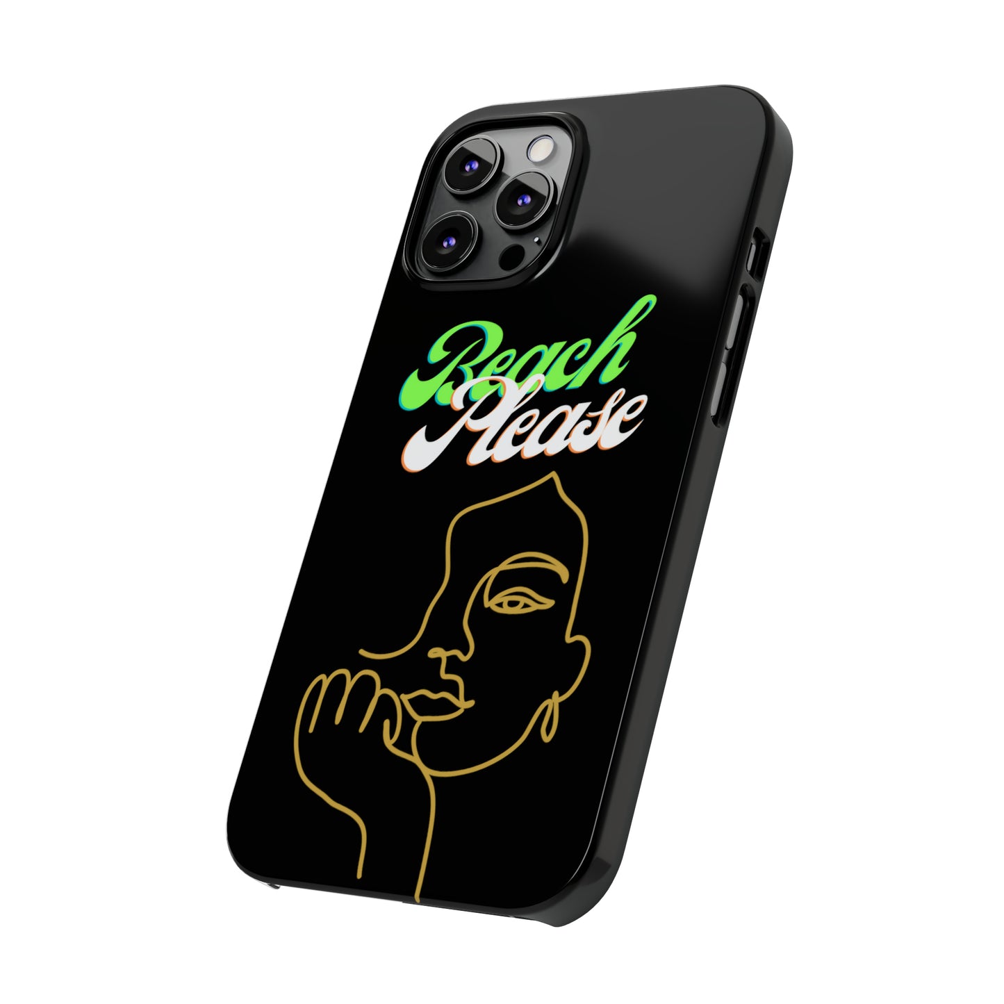 Beach Please - Slim Phone Cases