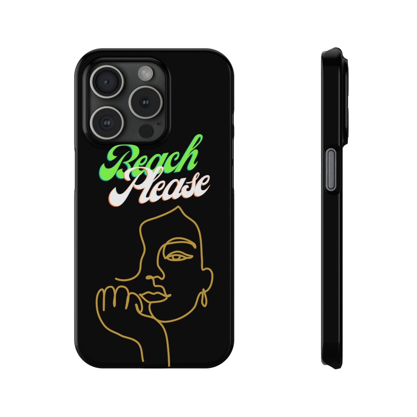 Beach Please - Slim Phone Cases