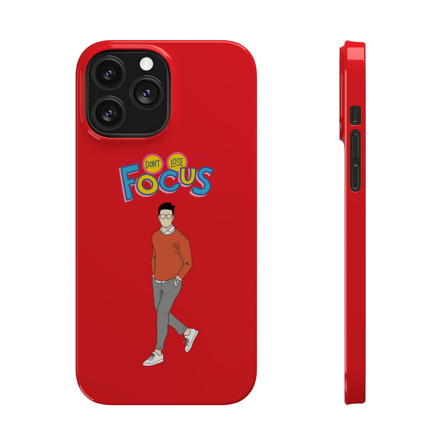 Don't Loose Focus - Slim Phone Cases