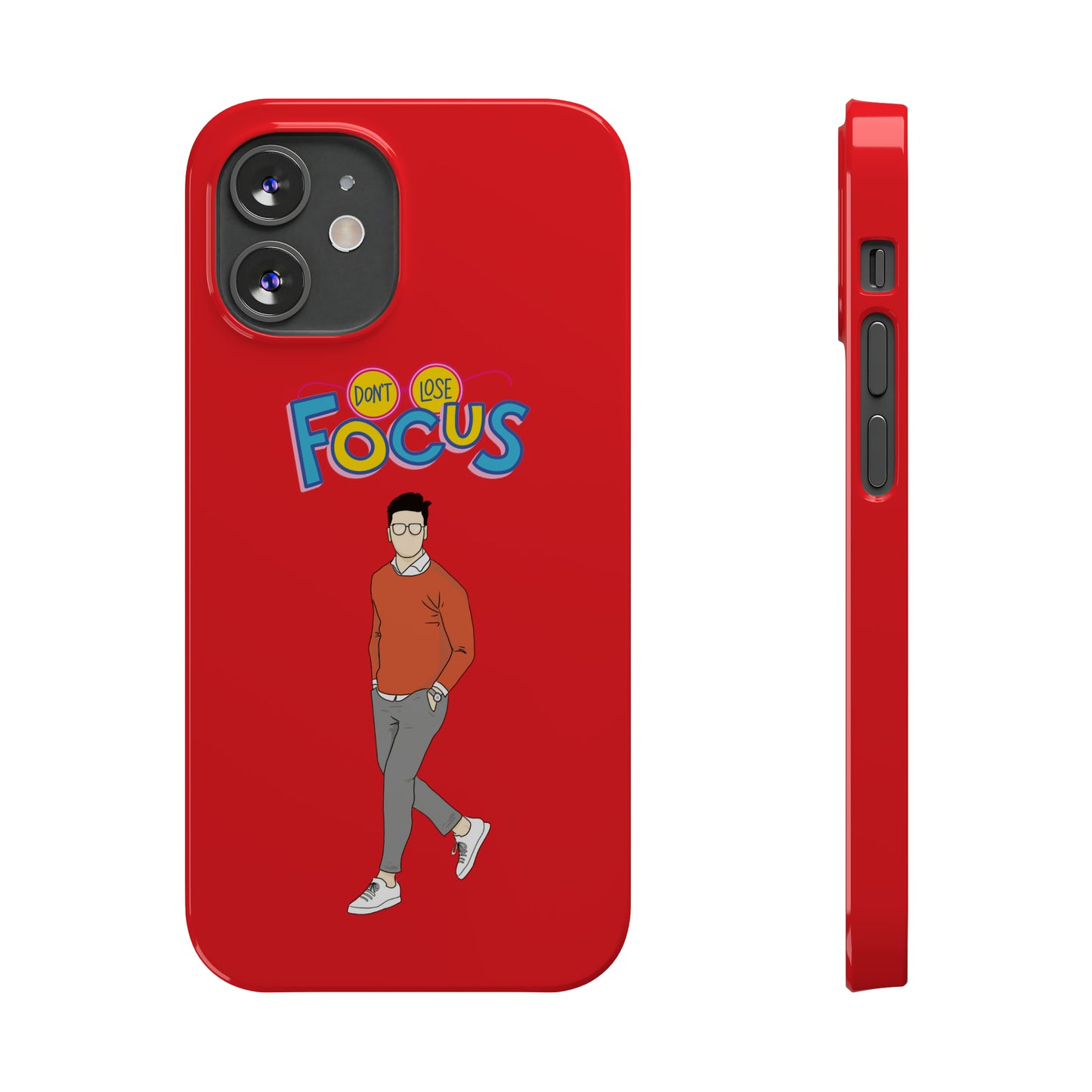 Don't Loose Focus - Slim Phone Cases