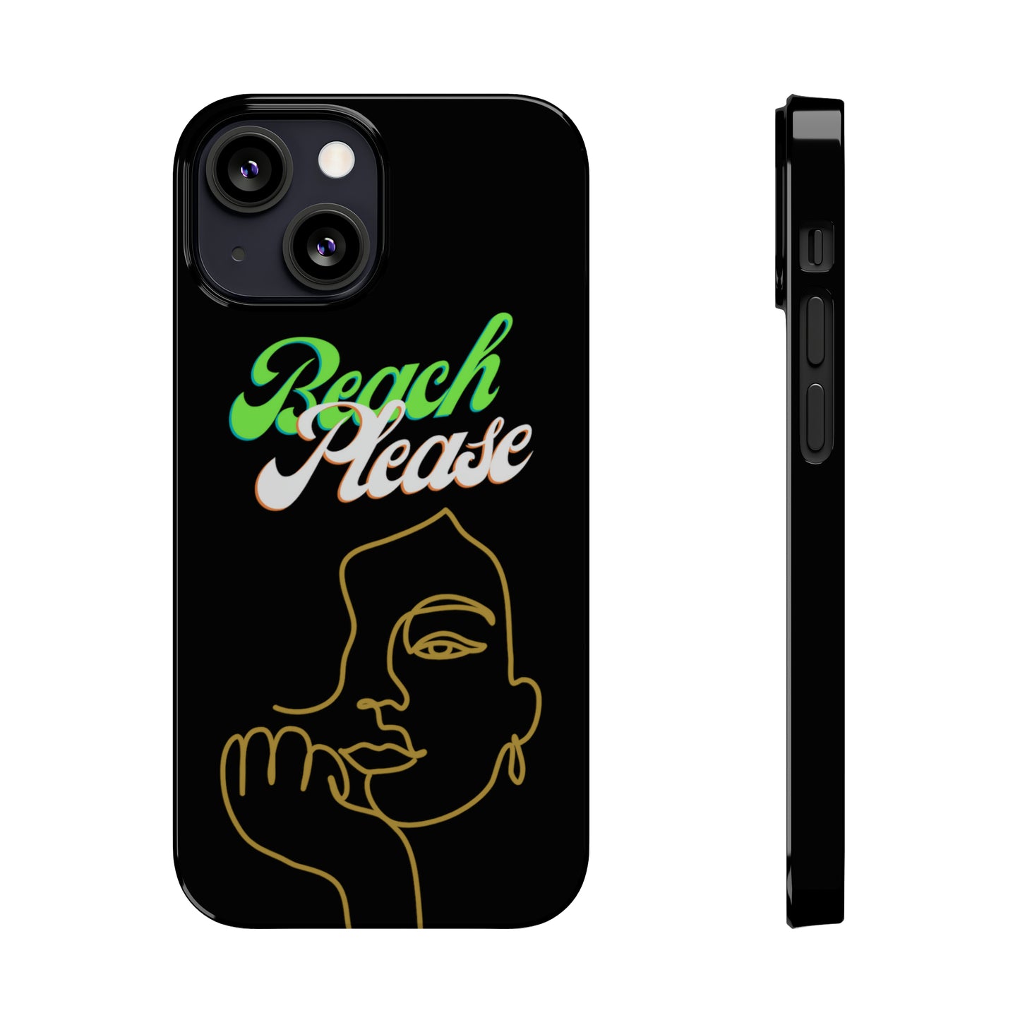 Beach Please - Slim Phone Cases