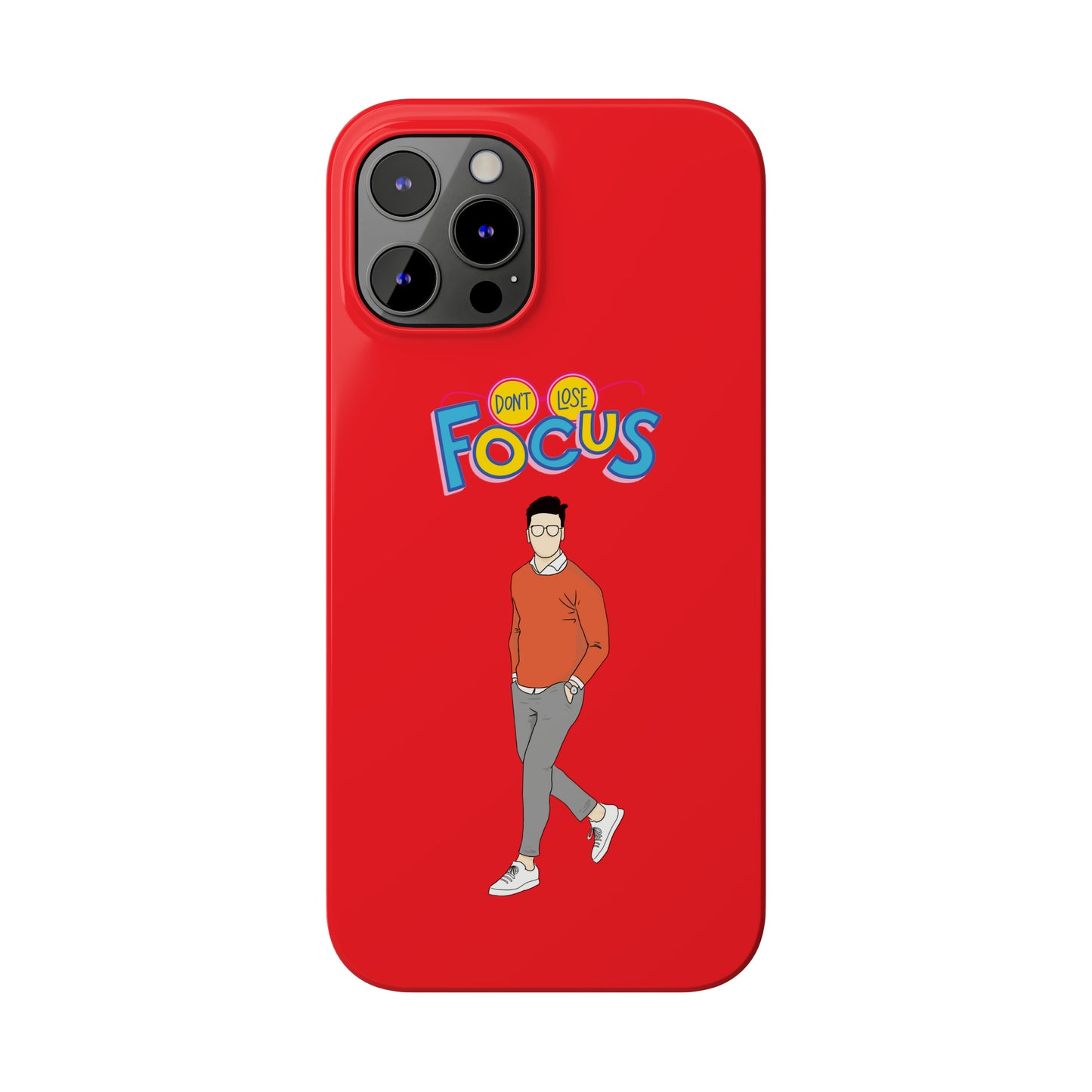 Don't Loose Focus - Slim Phone Cases