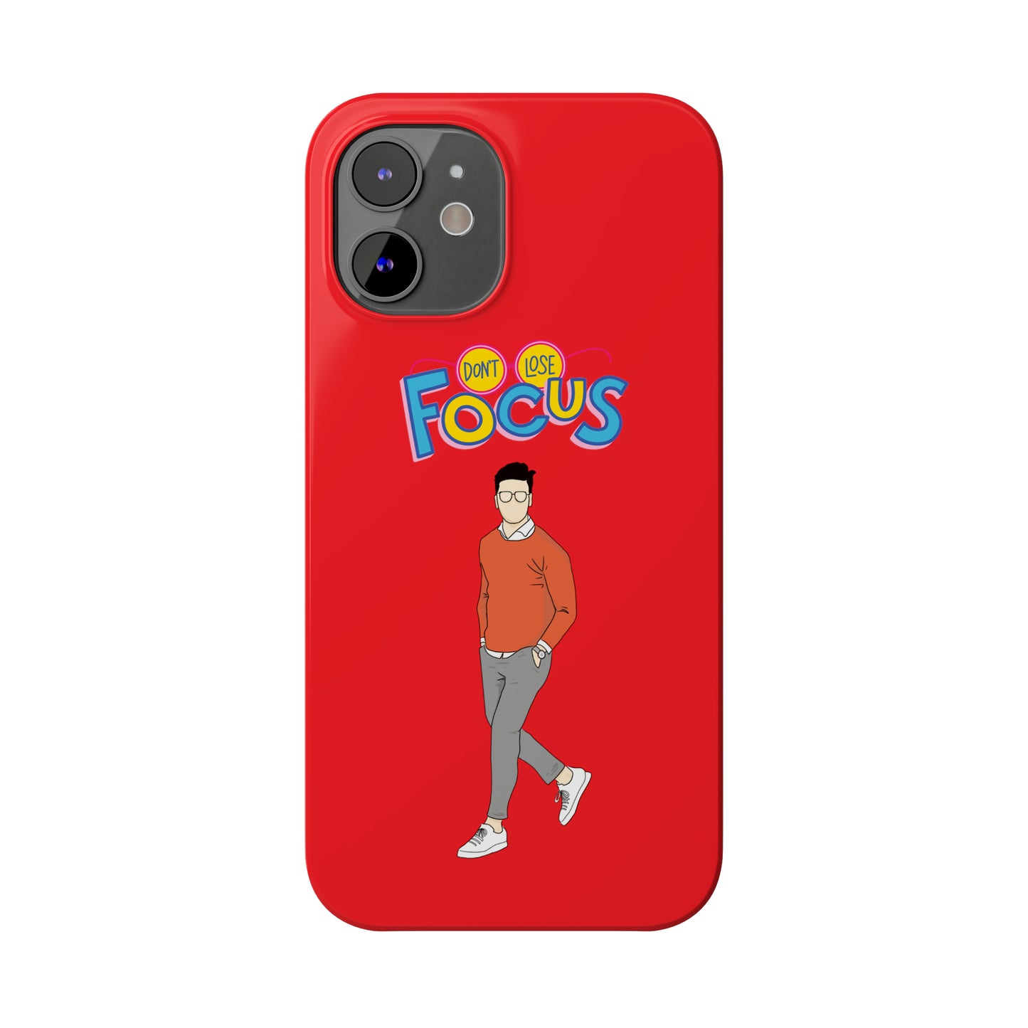 Don't Loose Focus - Slim Phone Cases