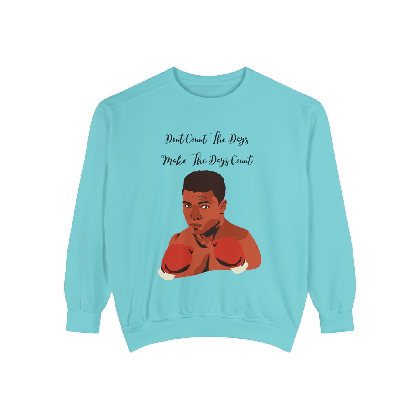 Don't Count The Days Make The Days Count - Men's Sweatshirt - Sober Symphony®