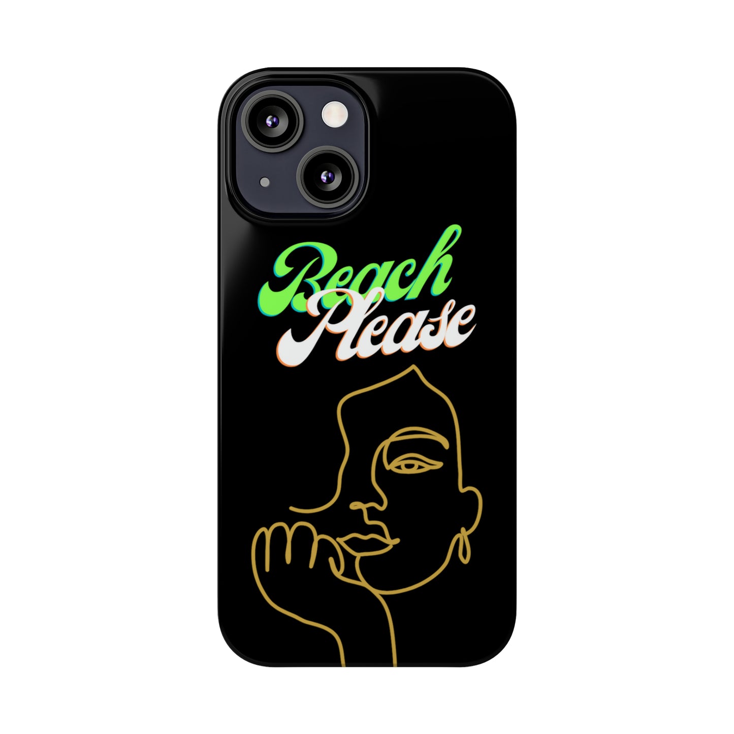 Beach Please - Slim Phone Cases