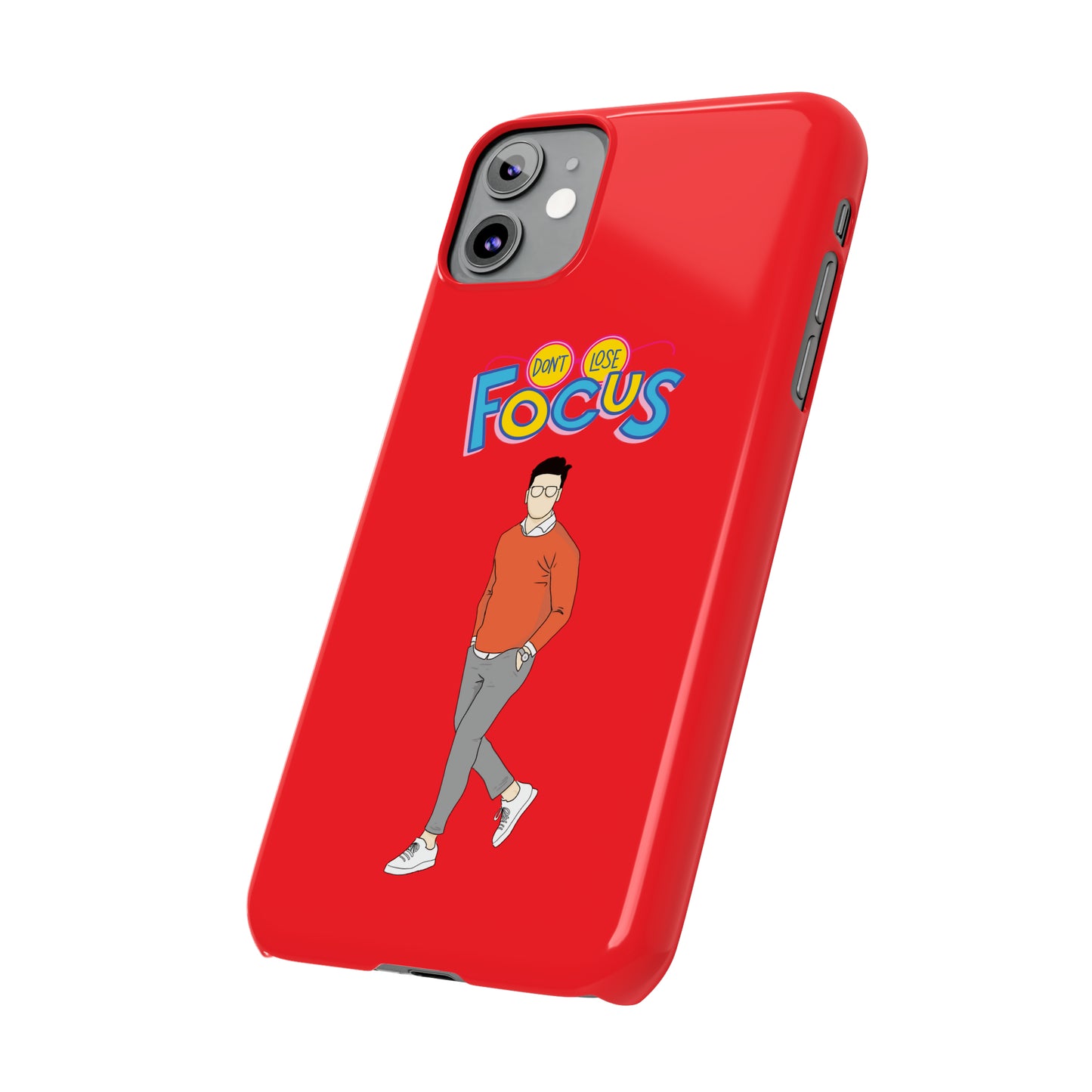 Don't Loose Focus - Slim Phone Cases