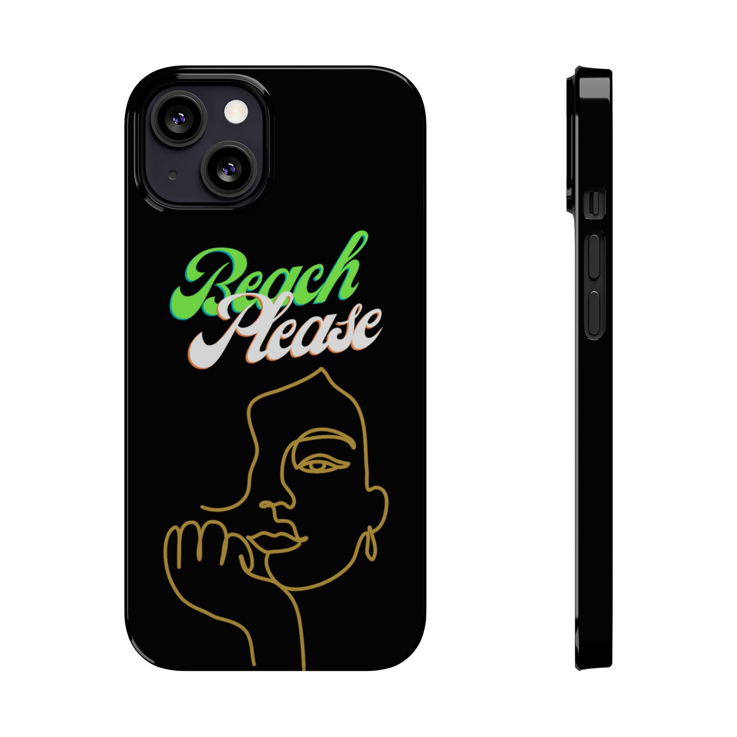 Beach Please - Slim Phone Cases