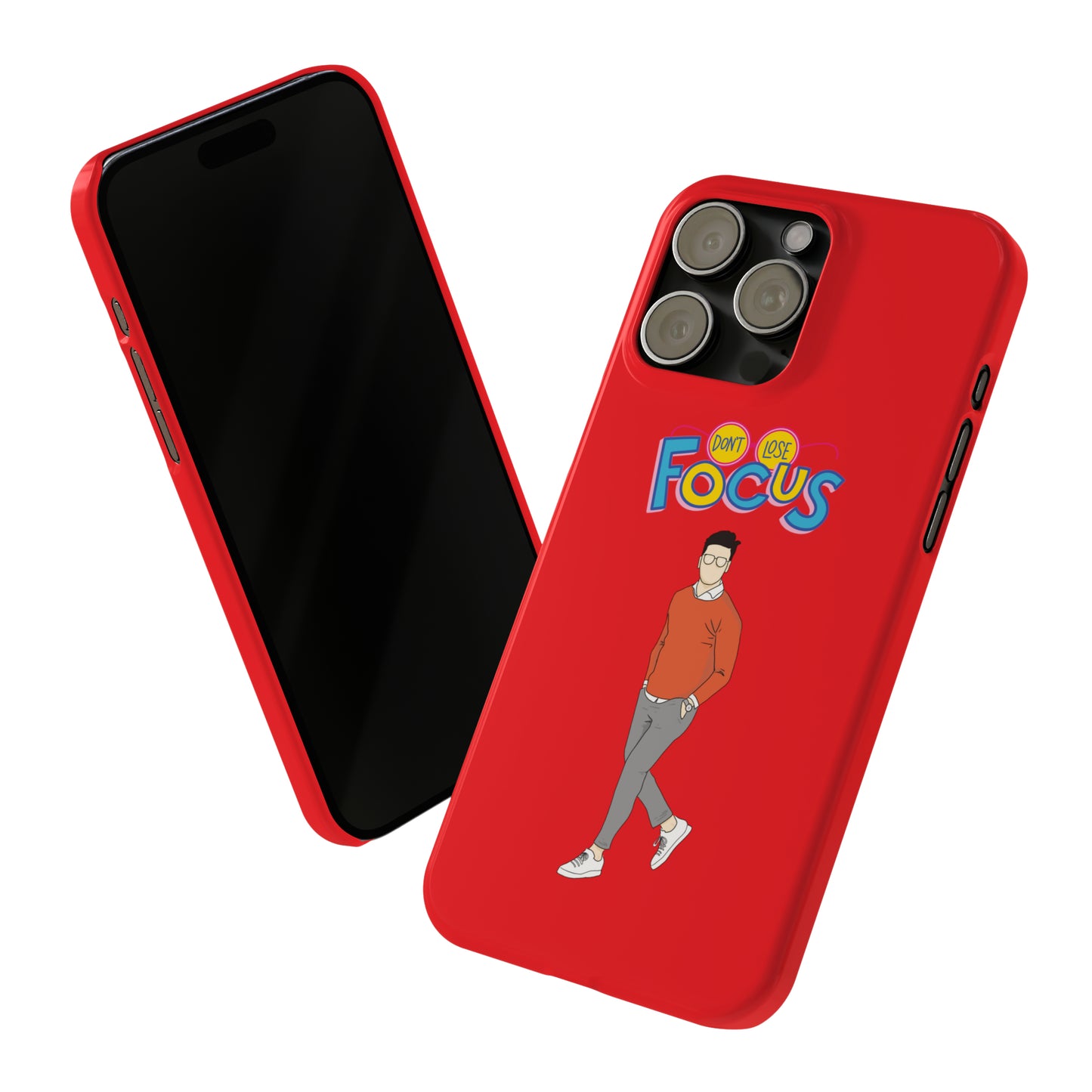 Don't Loose Focus - Slim Phone Cases