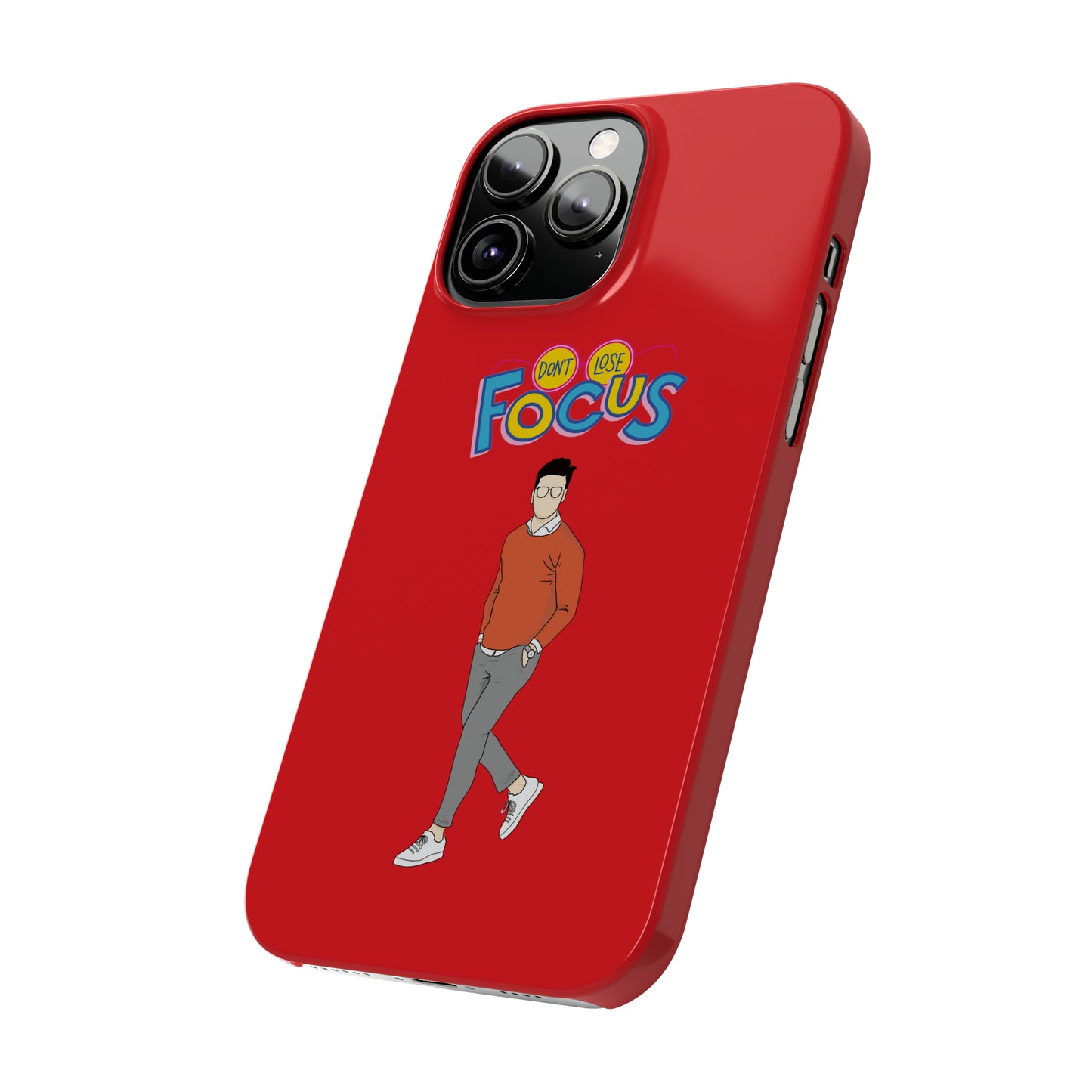 Don't Loose Focus - Slim Phone Cases
