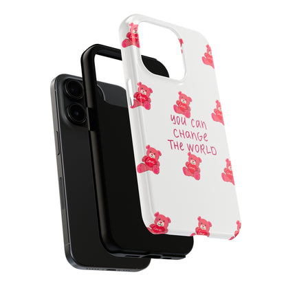 You can change the world - Tough Phone Cases