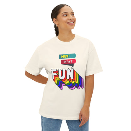 Have Fun Oversized Women's Tee - Sober Symphony®