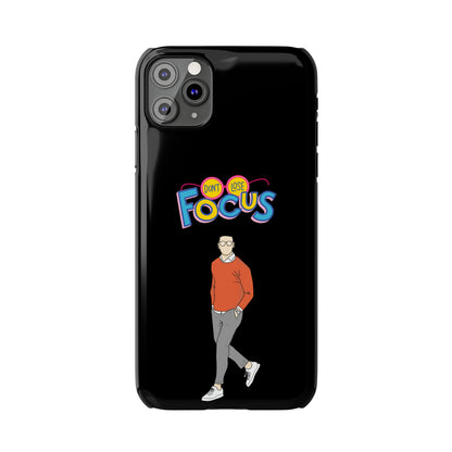 Don't Loose Focus - Slim Phone Cases