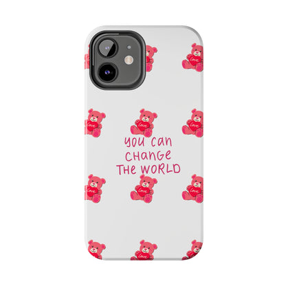 You can change the world - Tough Phone Cases