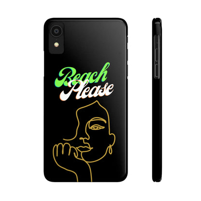 Beach Please - Slim Phone Cases