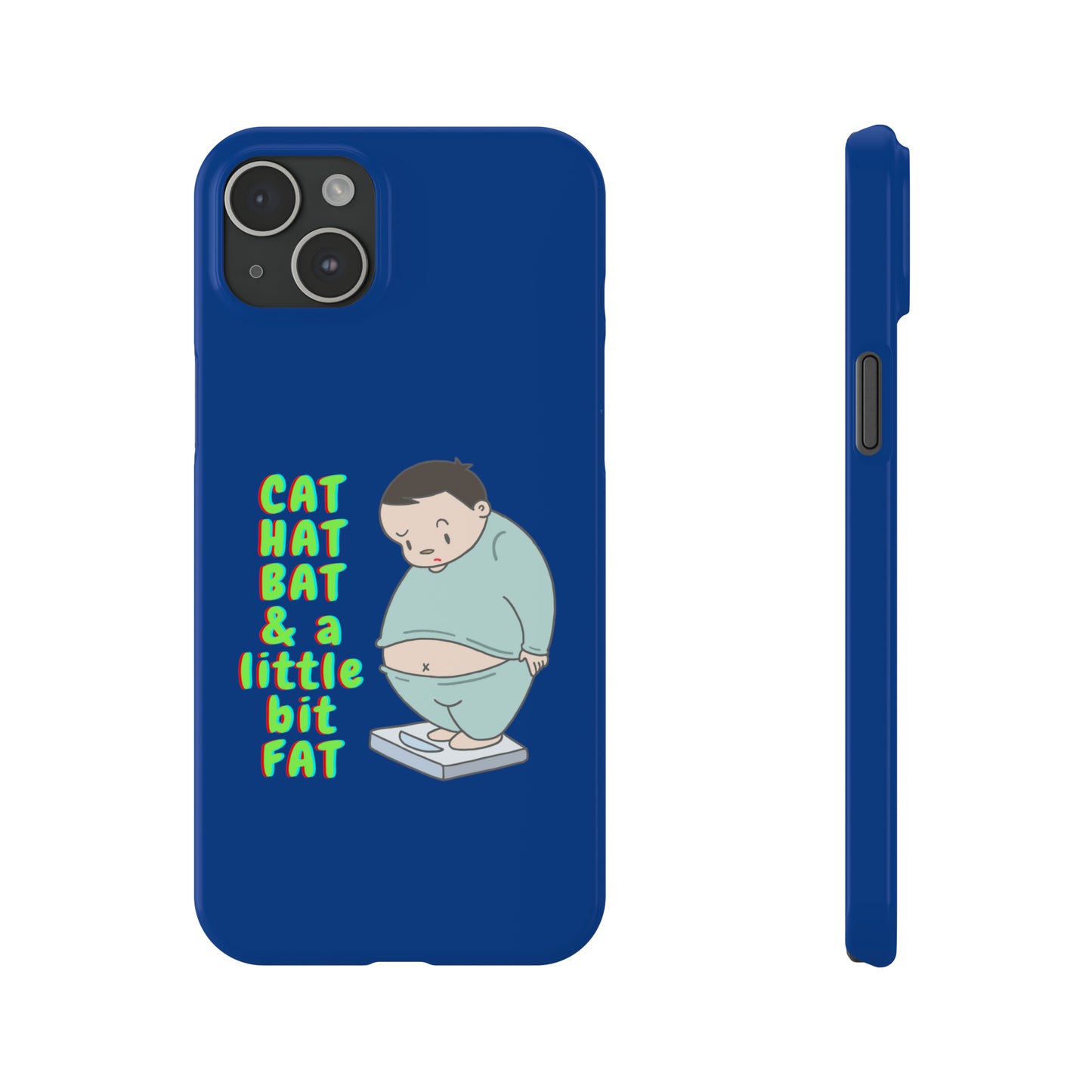 Cat Hat Bat & a little bit Fat - Slim Phone Cases