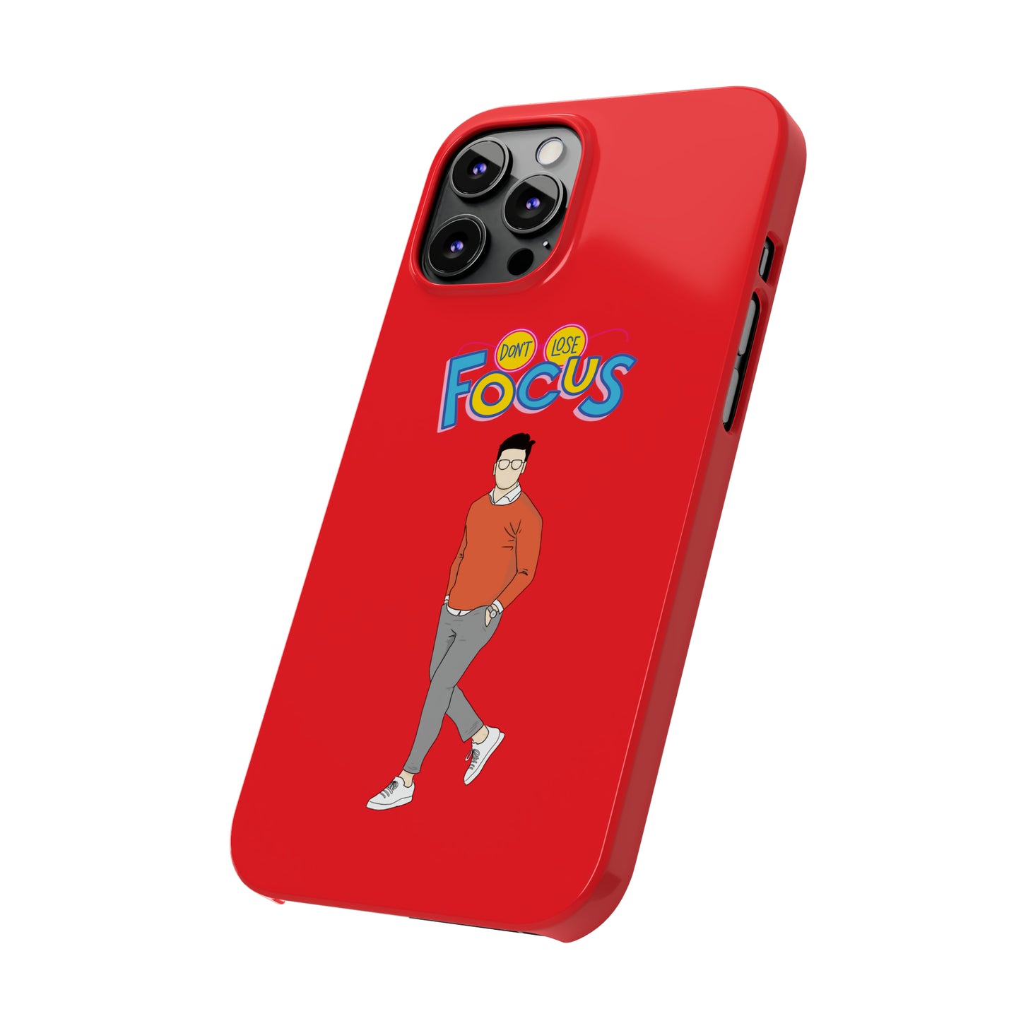 Don't Loose Focus - Slim Phone Cases