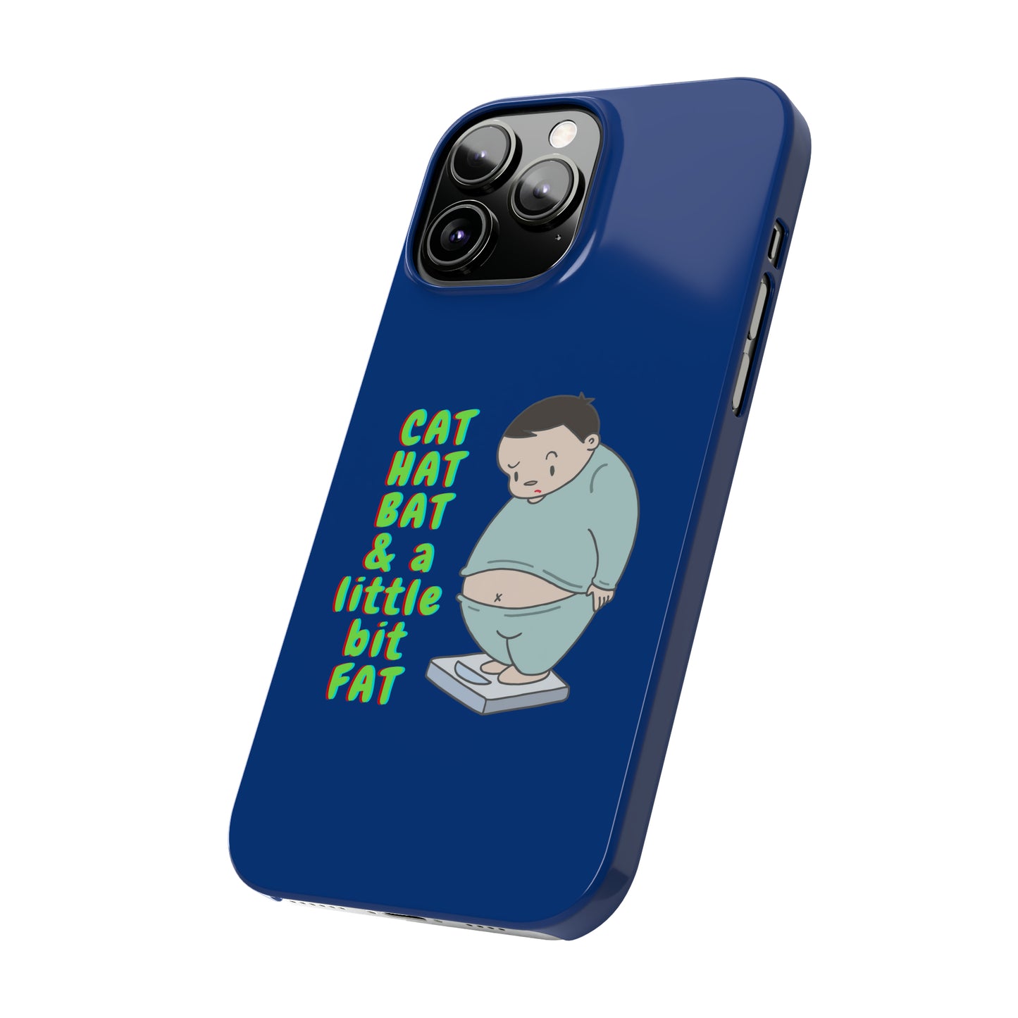 Cat Hat Bat & a little bit Fat - Slim Phone Cases