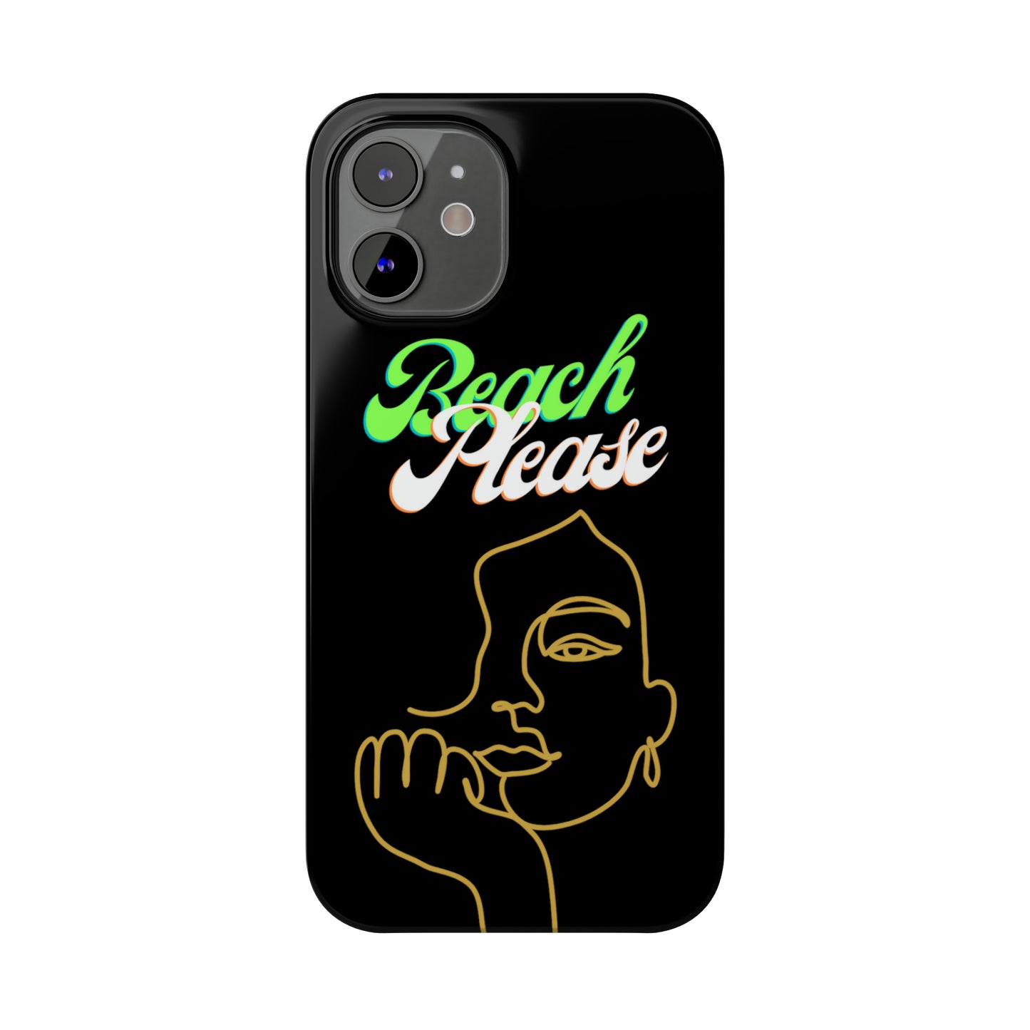 Beach Please - Slim Phone Cases