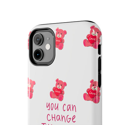 You can change the world - Tough Phone Cases