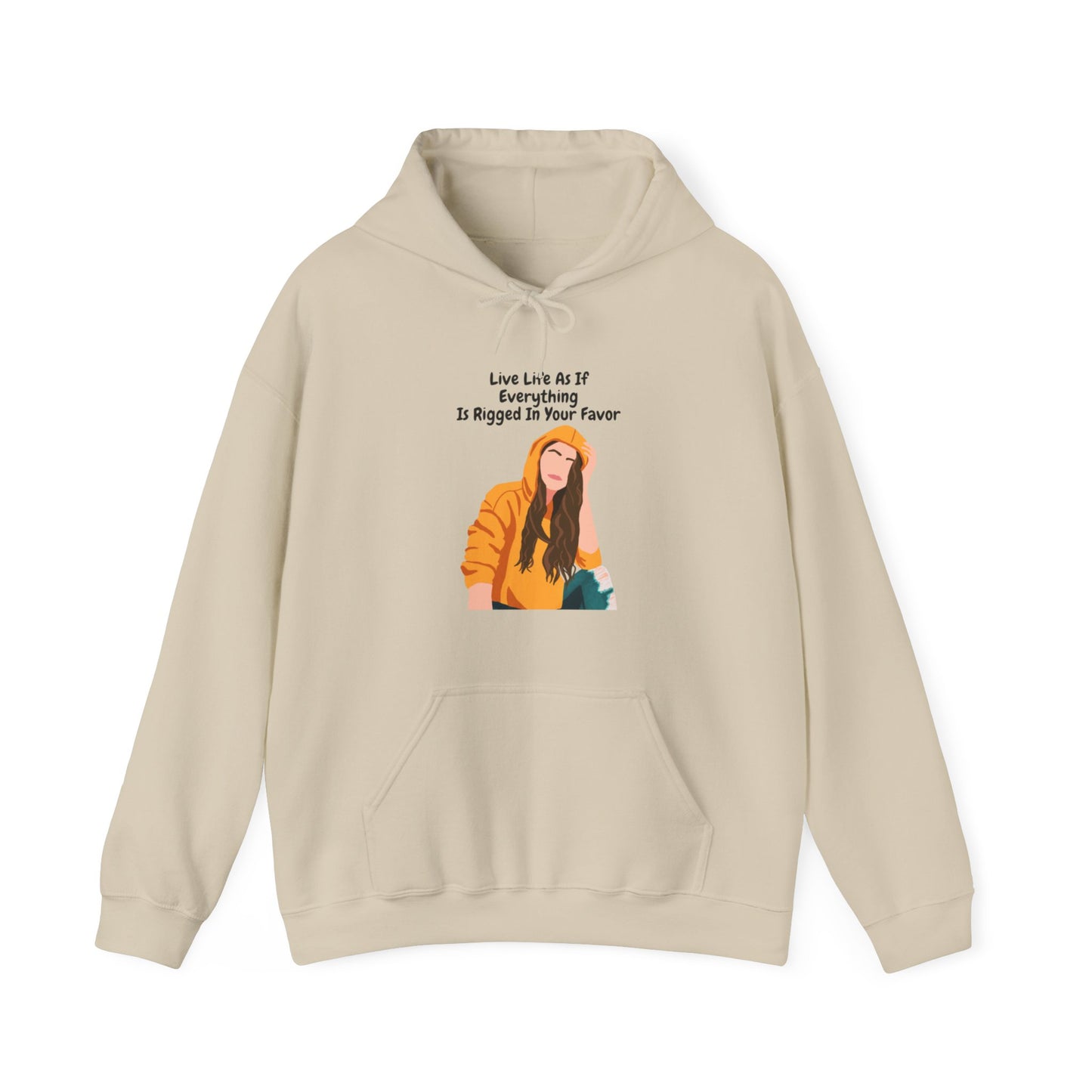 "Live Life As If Everything Is Rigged In Your Favor" - Women Heavy Blend™ Hooded Sweatshirt