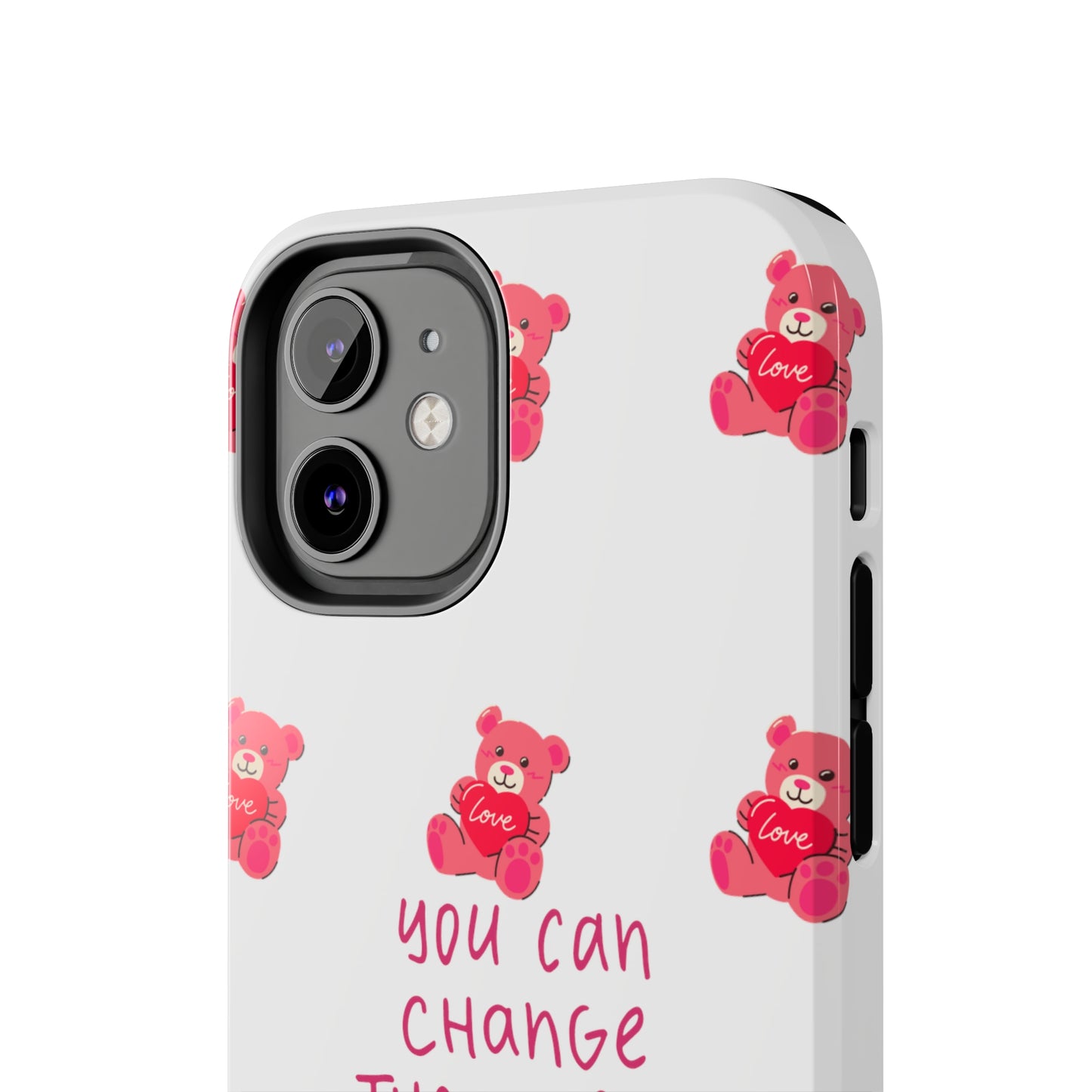 You can change the world - Tough Phone Cases