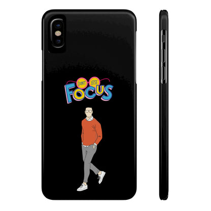 Don't Loose Focus - Slim Phone Cases