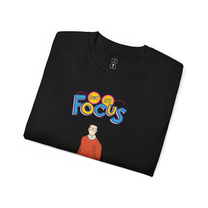 Don't Loose Focus - Sober Symphony® - Men's Ultra Cotton Tee