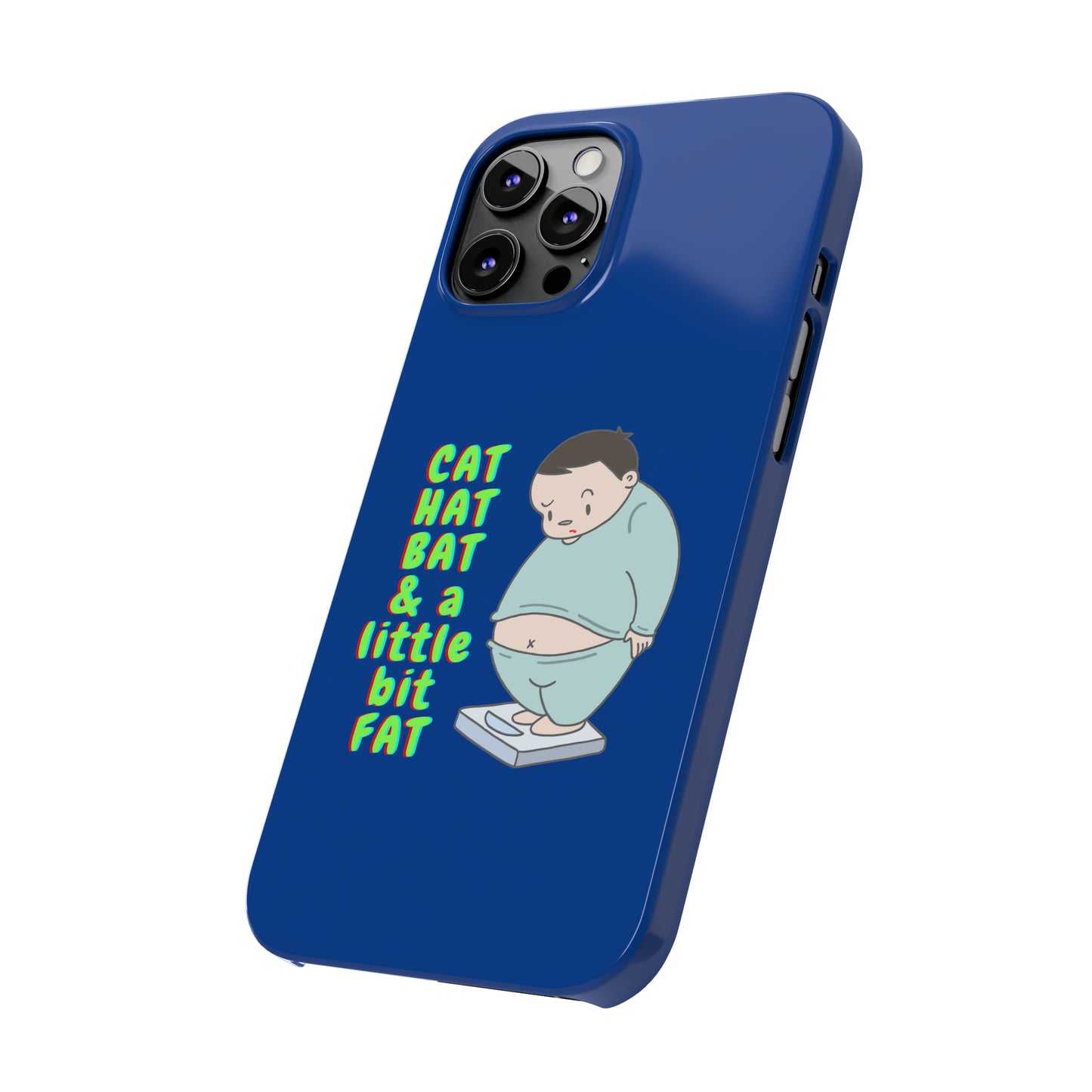 Cat Hat Bat & a little bit Fat - Slim Phone Cases