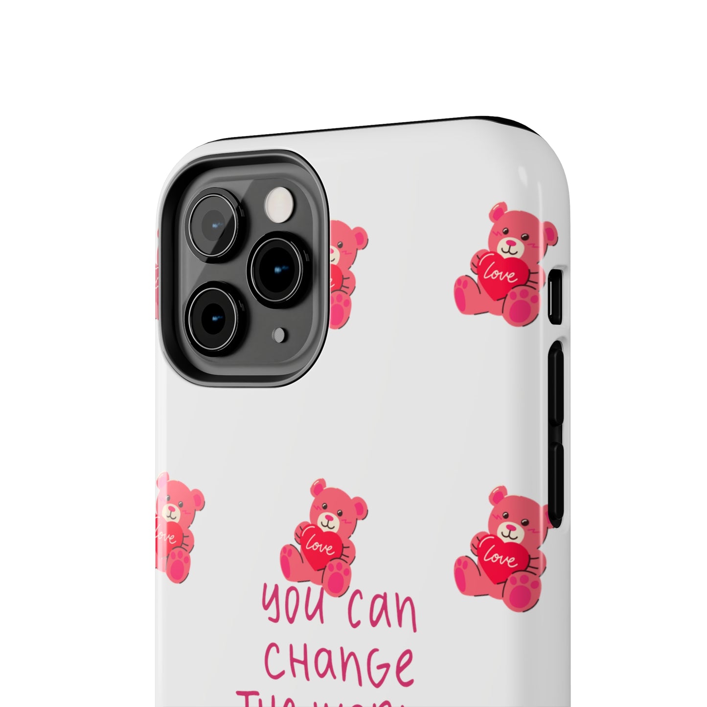 You can change the world - Tough Phone Cases