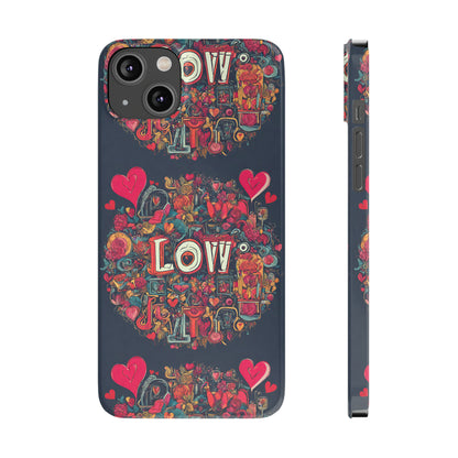 Love - Slim Phone Cases