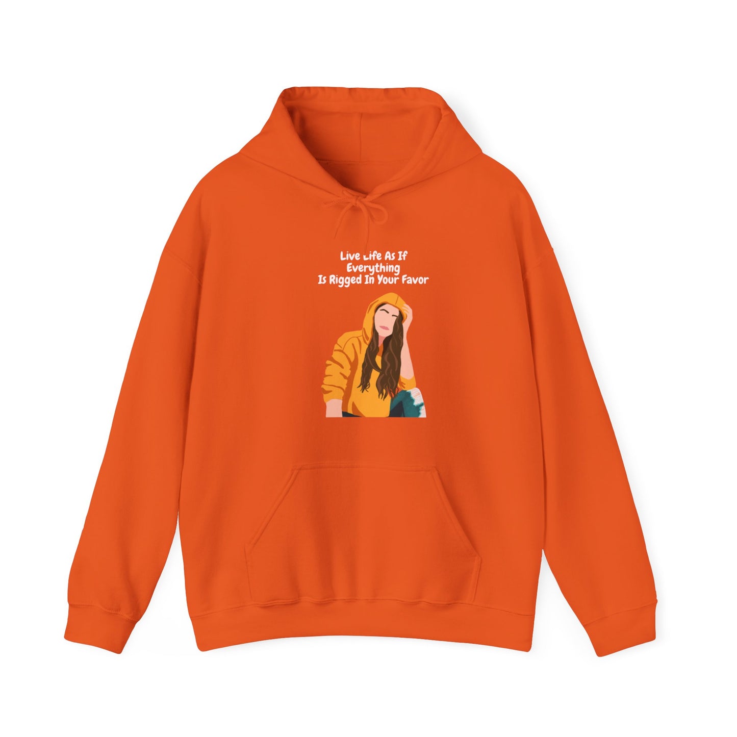 "Live Life As If Everything Is Rigged In Your Favor" - Women Heavy Blend™ Hooded Sweatshirt