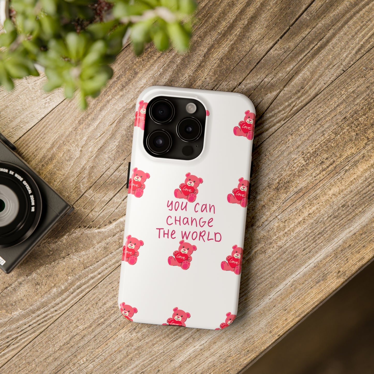 You can change the world - Tough Phone Cases