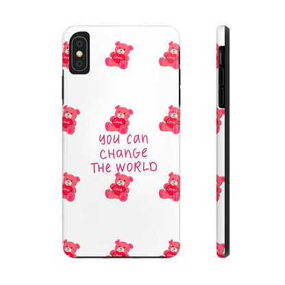 You can change the world - Tough Phone Cases