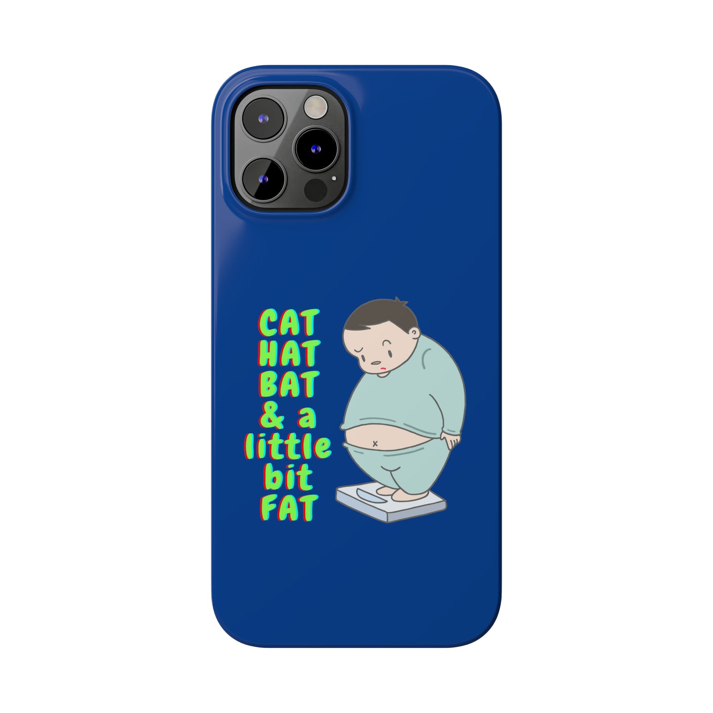 Cat Hat Bat & a little bit Fat - Slim Phone Cases