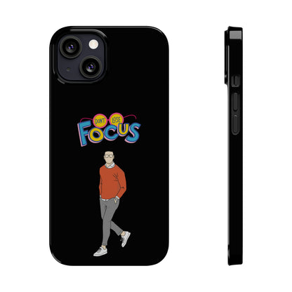 Don't Loose Focus - Slim Phone Cases