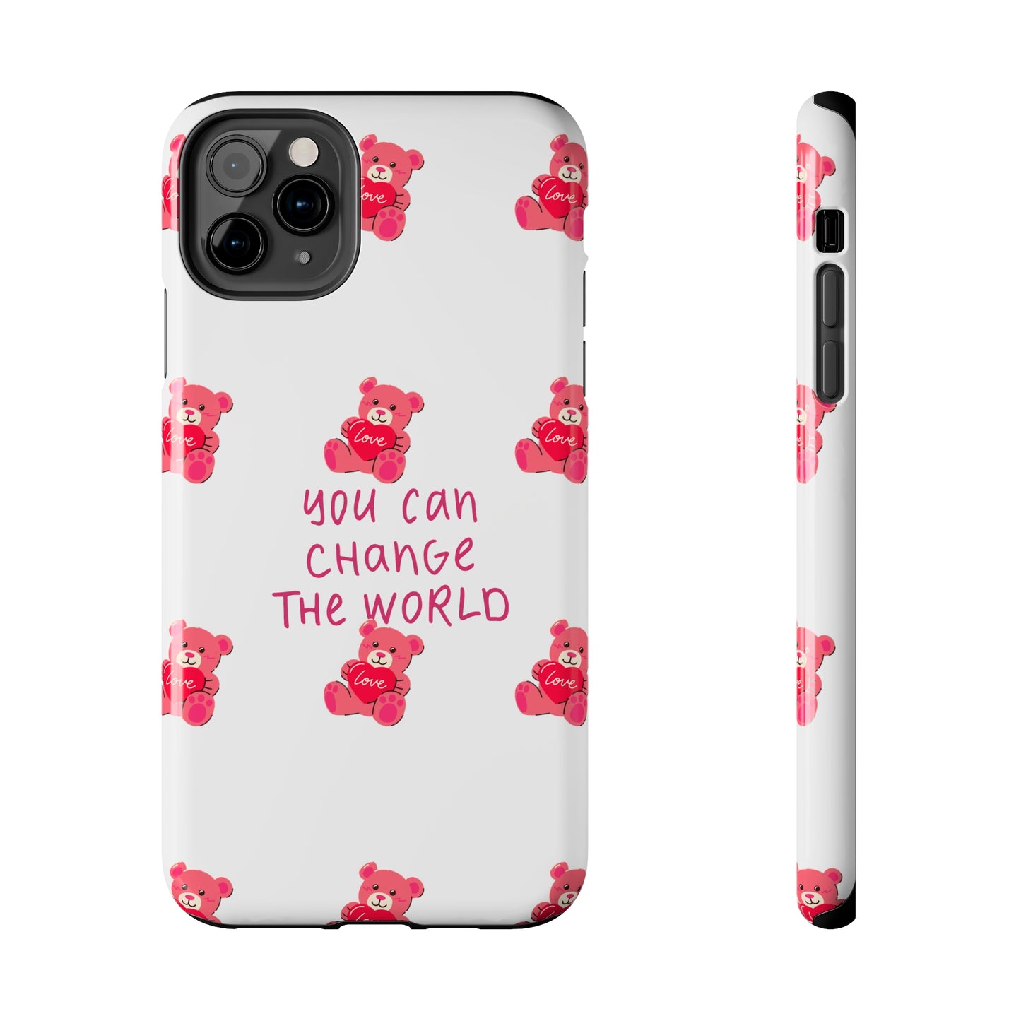 You can change the world - Tough Phone Cases