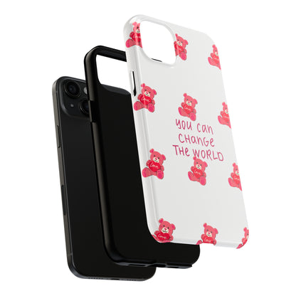 You can change the world - Tough Phone Cases