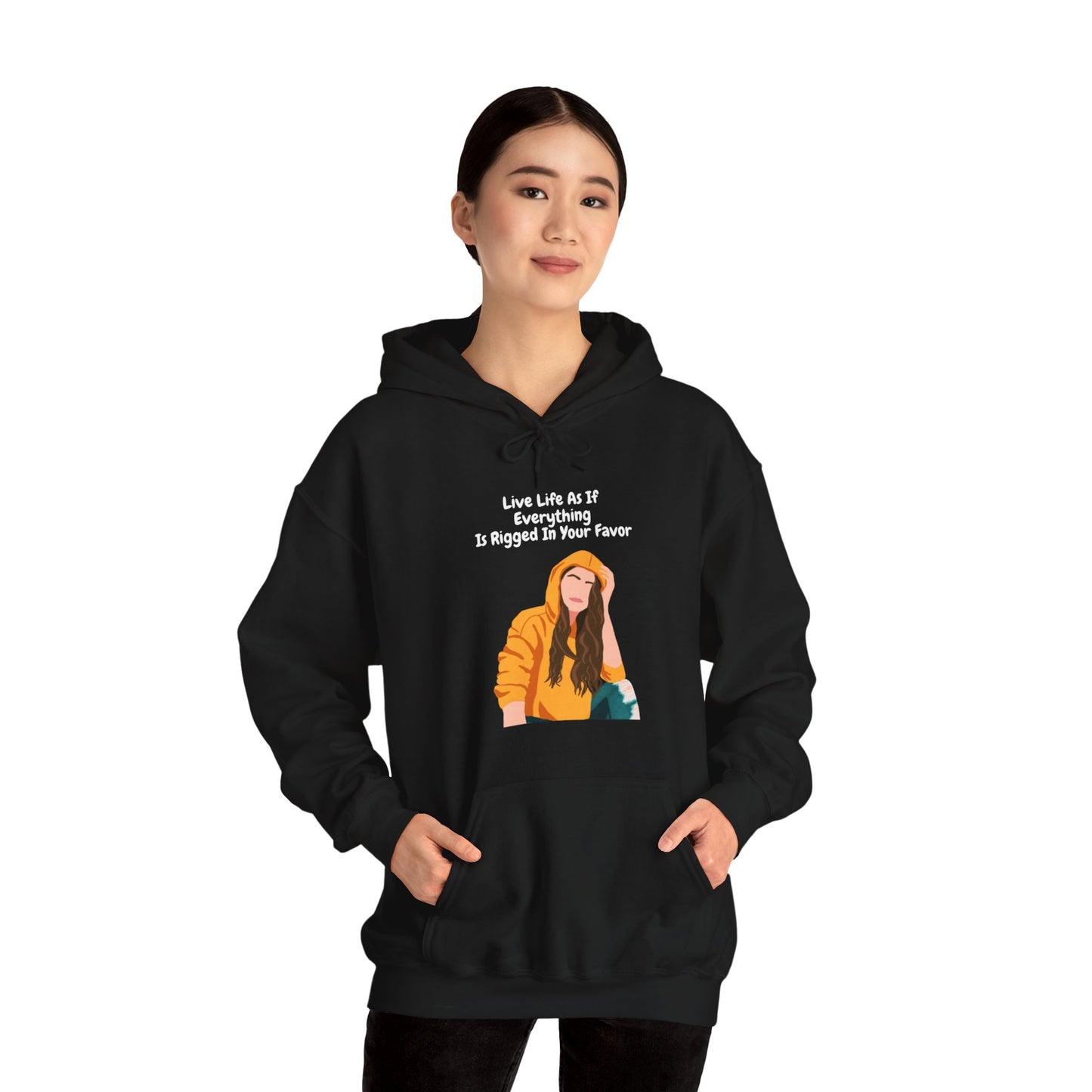 "Live Life As If Everything Is Rigged In Your Favor" - Women Heavy Blend™ Hooded Sweatshirt