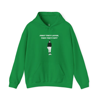 First They Laugh Then They Copy - Men's Heavy Blend™ Hooded Sweatshirt - Sober Symphony®