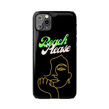 Beach Please - Slim Phone Cases