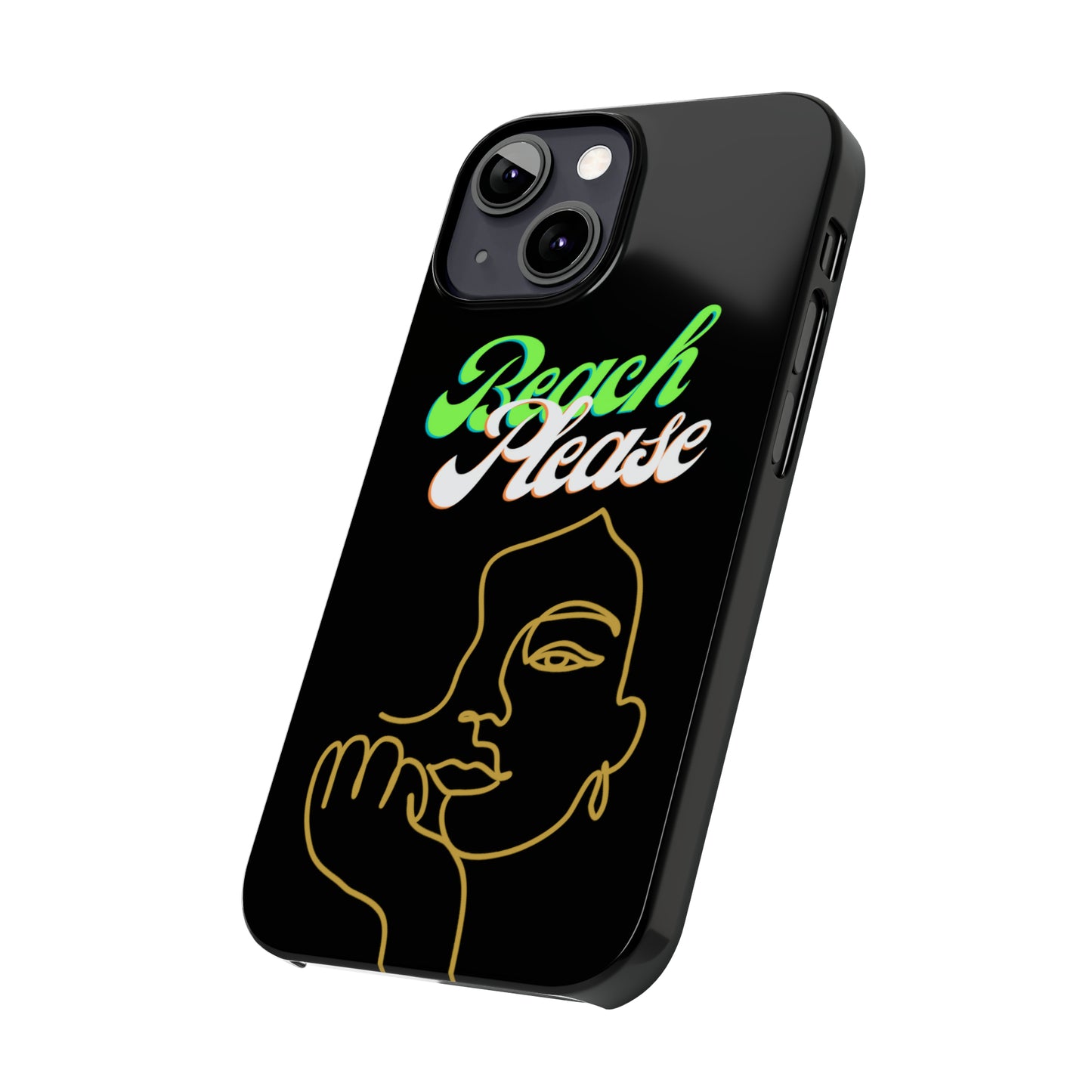 Beach Please - Slim Phone Cases