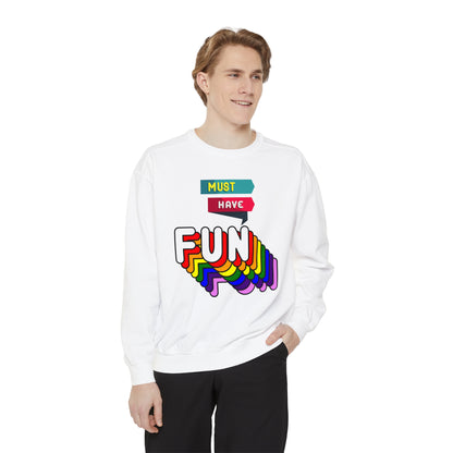 Must Have Fun - Men's Sweatshirt - Sober Symphony®