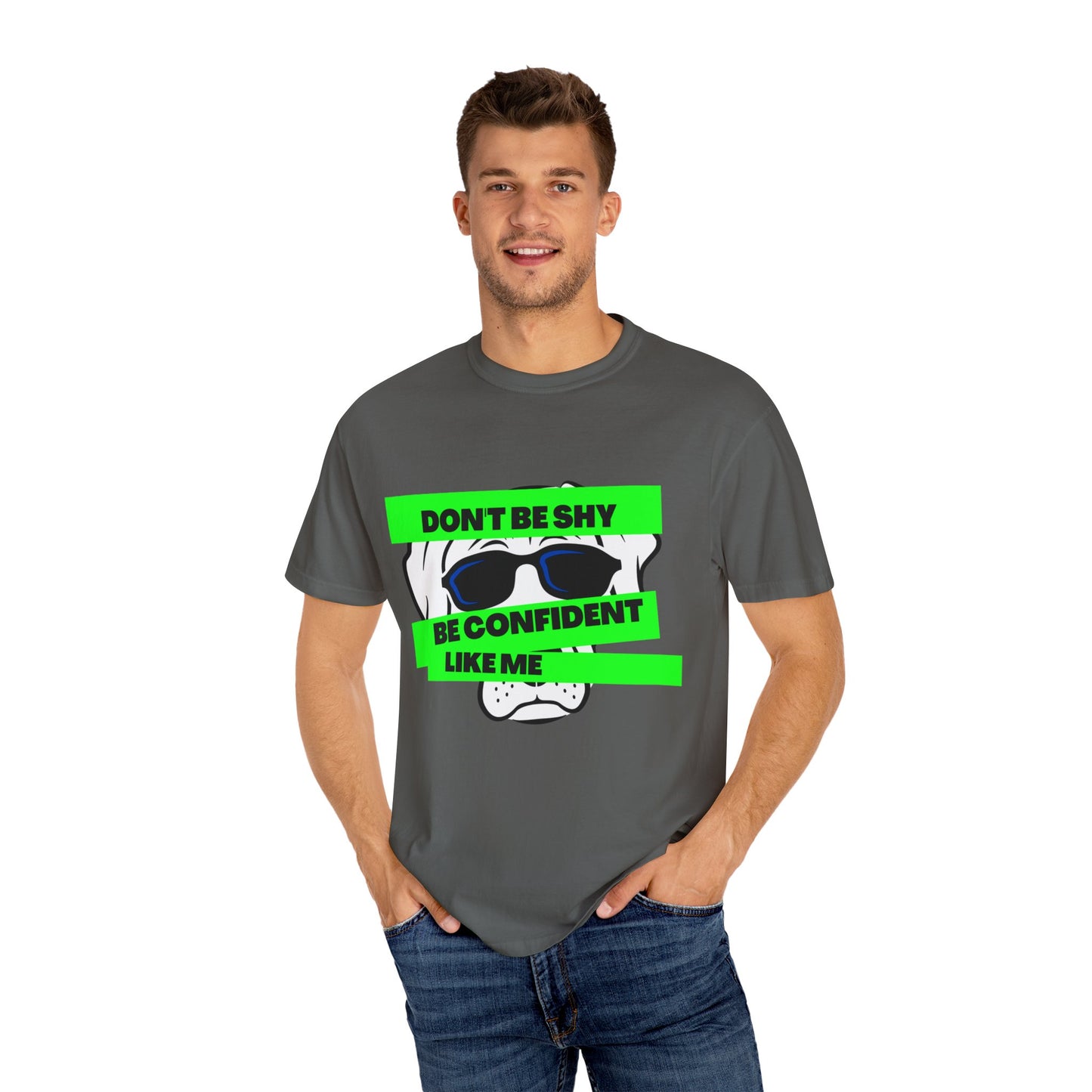 Sober Symphony - Don't Be Shy, Be Confident Like Me - Unisex Garment-Dyed T-shirt