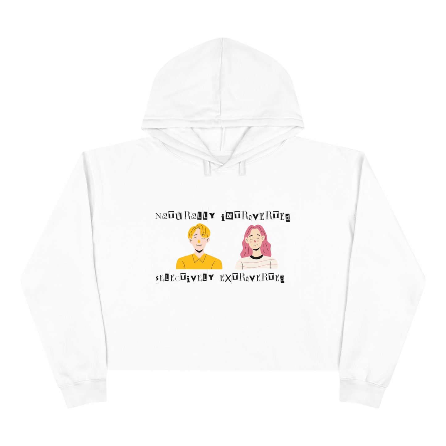 Naturally Introverted Selectively Extroverted - Women Crop Hoodie - Sober Symphony®