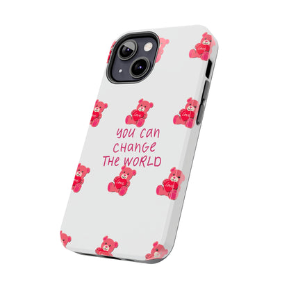 You can change the world - Tough Phone Cases