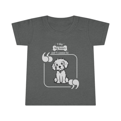 Sober Symphony Toddler T-shirt - "I like Big Bones and I cannot Lie"